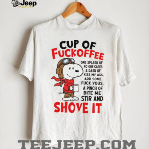 Snoopy Aviator “Cup of Fuckoffee” Sarcastic Morning Coffee T Shirt Snoopy Aviator “Cup of Fuckoffee” Sarcastic Morning Coffee T Shirt