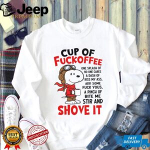 Snoopy Aviator “Cup of Fuckoffee” Sarcastic Morning Coffee T Shirt