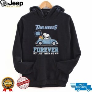 Snoopy Driving Car Tar Heels Forever Not Just When We Win T Shirt