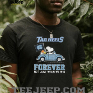 Snoopy Driving Car Tar Heels Forever Not Just When We Win T Shirt