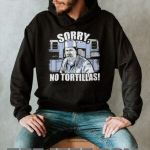 Sorry No Tortillas Popeye Blood In Blood Out Funny Movie Quote T Shirt