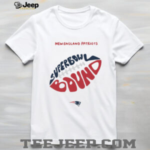 Super Bowl Bound New England Patriots Football NFL 2026 shirt