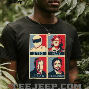 Top Gear & The Grand Tour “Hope” Style Stig, May, Jezza, Hammond T Shirt Top Gear & The Grand Tour “Hope” Style Stig, May, Jezza, Hammond T Shirt