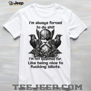 Viking Odin “Not Qualified To Be Nice” Grumpy Warrior T Shirt