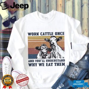 Vintage Sunset Work Cattle Once Farmers Funny Cow T Shirt Vintage Sunset Work Cattle Once Farmers Funny Cow T Shirt