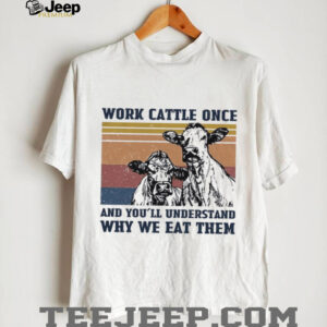 Vintage Sunset Work Cattle Once Farmers Funny Cow T Shirt
