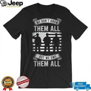 We Owe Them All Military Soldiers Silhouette American Flag Shirt We Owe Them All Military Soldiers Silhouette American Flag Shirt