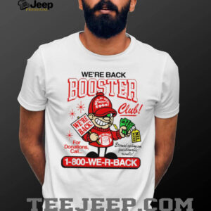 We’re Back Booster Club Retro Mascot Sports T Shirt We’re Back Booster Club Retro Mascot Sports T Shirt