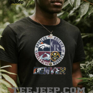 Denver Sports City Of Champions Broncos Rockies Avalanche Nuggets Logo T Shirt Denver Sports City Of Champions Broncos Rockies Avalanche Nuggets Logo T Shirt