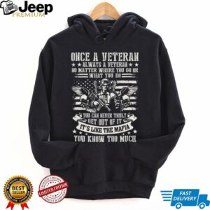 Once A Veteran Always A Veteran Mafia Soldier American Flag T Shirt