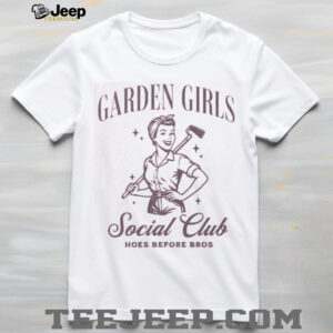 Garden Girls Social Club Hoes Before Bros Retro Style T shirt