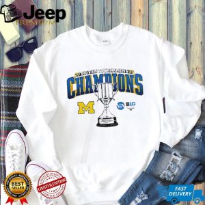 2026 Big Ten Tournament Champions Michigan Wolverines Trophy T Shirt 2026 Big Ten Tournament Champions Michigan Wolverines Trophy T Shirt