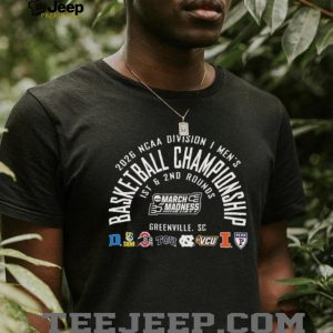 2026 NCAA Men's Basketball Championship Greenville SC 1st & 2nd Rounds T shirt