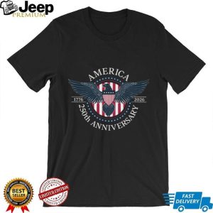 USA 250th Anniversary 1776 2026 Patriotic Eagle Shield Black T shirt USA 250th Anniversary 1776 2026 Patriotic Eagle Shield Black T shirt