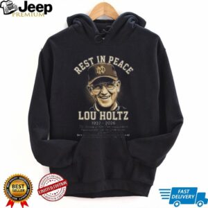 Rest In Peace Lou Holtz 1937 2026 Notre Dame Legendary Coach Tribute T Shirt Rest In Peace Lou Holtz 1937 2026 Notre Dame Legendary Coach Tribute T Shirt