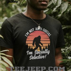 Retro Bigfoot “I'm Not Anti Social I'm Socially Selective” Sasquatch T shirt