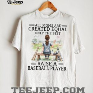 All Moms Are Created Equal Baseball Mom Personalized T Shirt