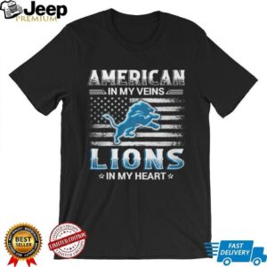 American In My Veins Detroit Lions In My Heart Football Fan T Shirt American In My Veins Detroit Lions In My Heart Football Fan T Shirt