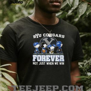 BYU Cougars Forever Snoopy Peanuts Fans Not Just When We Win T Shirt BYU Cougars Forever Snoopy Peanuts Fans Not Just When We Win T Shirt