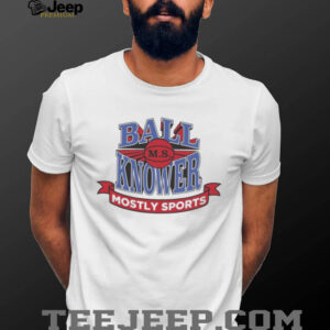Ball Knower Mostly Sports Vintage Graphic T Shirt Ball Knower Mostly Sports Vintage Graphic T Shirt