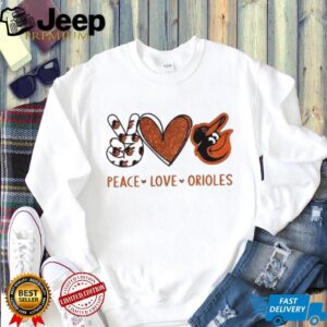 Baltimore Orioles Peace Love Orioles Baseball Fan T Shirt