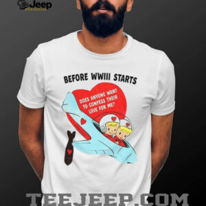 Before WWIII Starts Confess Your Love Retro Airplane T Shirt Before WWIII Starts Confess Your Love Retro Airplane T Shirt