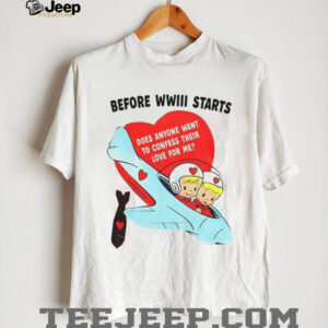 Before WWIII Starts Confess Your Love Retro Airplane T Shirt