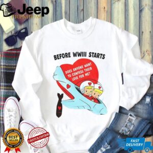 Before WWIII Starts Confess Your Love Retro Airplane T Shirt