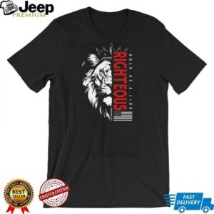 Bold As A Lion Righteous Patriotic Christian Scripture Graphic T shirt