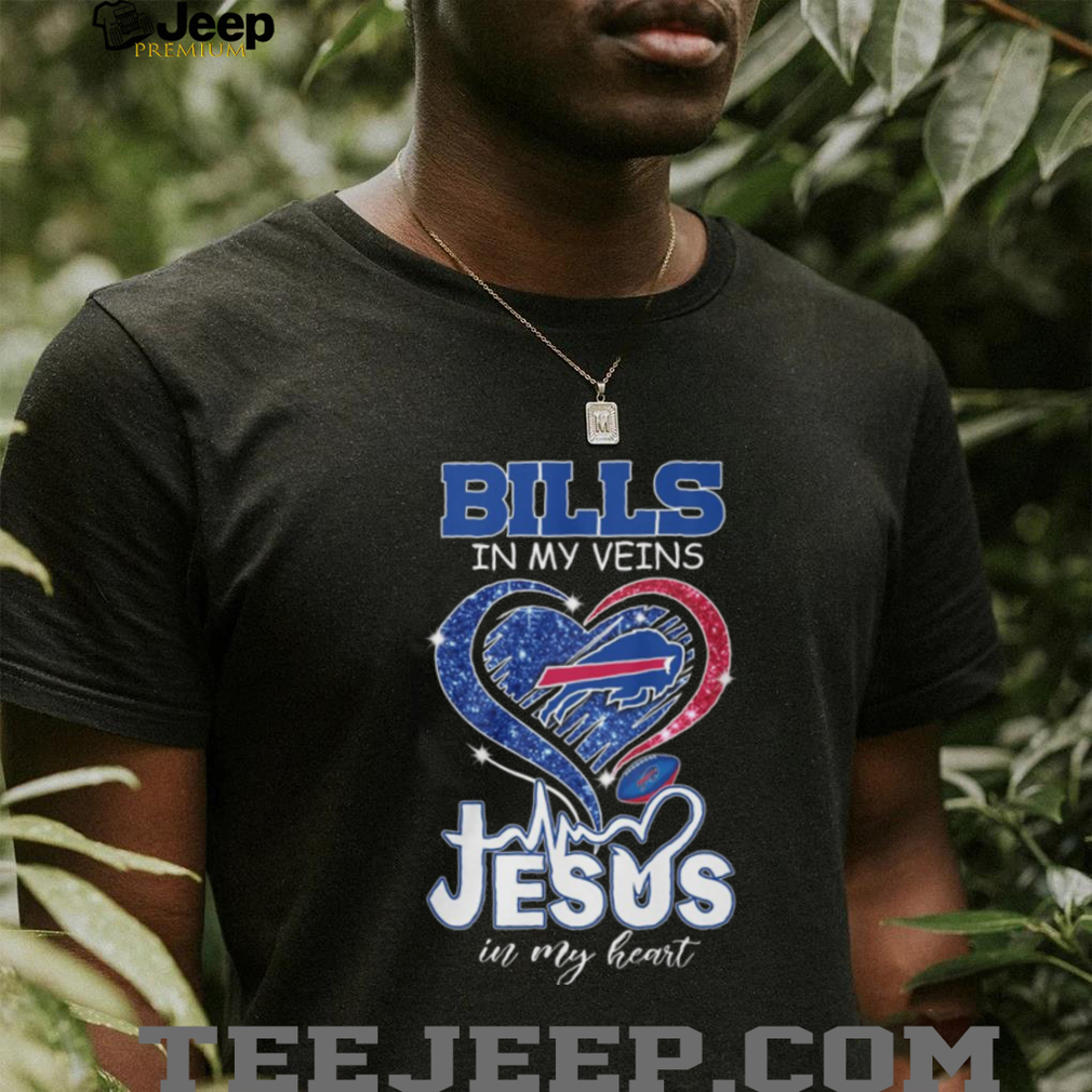 Buffalo Bills In My Veins Jesus In My Heart Religious Fan Shirt Buffalo Bills In My Veins Jesus In My Heart Religious Fan Shirt