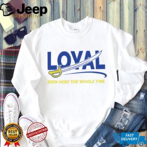 Buffalo Sabres Loyal Been Here The Whole Time T Shirt Buffalo Sabres Loyal Been Here The Whole Time T Shirt