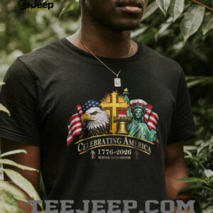 Celebrating America 1776 2026 Semiquincentennial Patriotic T shirt