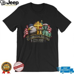 Celebrating America 1776 2026 Semiquincentennial Patriotic T shirt