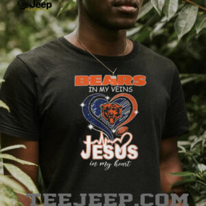 Chicago Bears In My Veins Jesus In My Heart Football Fan T Shirt