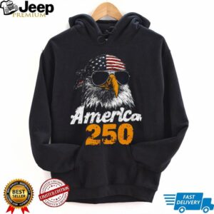 Cool American Eagle Sunglasses 250th Anniversary Patriotic Shirt Cool American Eagle Sunglasses 250th Anniversary Patriotic Shirt