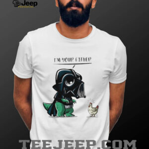 Cute Darth Vader T Rex I'm Your Father Chicken Parody T Shirt