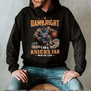 Damn Right I Am A Knicks Fan Win Or Lose Patrick Ewing Graphic T Shirt Damn Right I Am A Knicks Fan Win Or Lose Patrick Ewing Graphic T Shirt