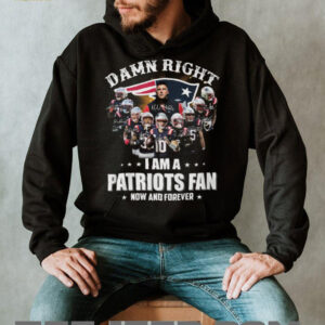 Damn Right I Am A Patriots Fan Now And Forever Signatures T Shirt