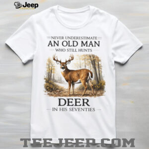 Deer Hunting Old Man Still Hunts In His Seventies Wildlife Graphic T shirt