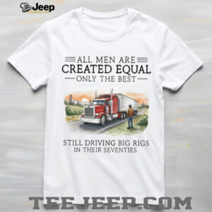 Driving Big Rigs In Their Seventies Trucker Retirement Gift Shirt Driving Big Rigs In Their Seventies Trucker Retirement Gift Shirt