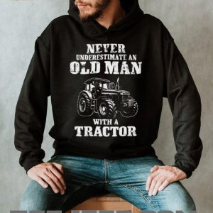 Never Underestimate An Old Man With A Tractor Farming T Shirt