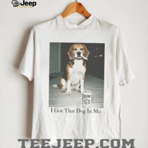 Funny Beagle “I Got That Dog In Me” Smoking & Beer Meme T Shirt