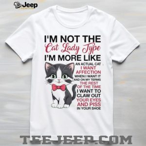 Funny Cat Lady Type Affection and Attitude Kitten T Shirt