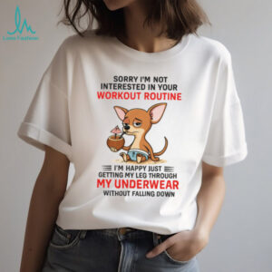 Funny Chihuahua Workout Routine Underwear Joke Humor T Shirt Funny Chihuahua Workout Routine Underwear Joke Humor T Shirt