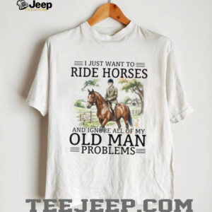 Funny Horse Riding T Shirt for Men Ride Horses Ignore Problems Funny Horse Riding T Shirt for Men Ride Horses Ignore Problems