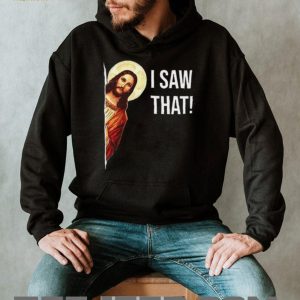 Funny Jesus “I Saw That” Peeking Religious Humor T Shirt Funny Jesus “I Saw That” Peeking Religious Humor T Shirt