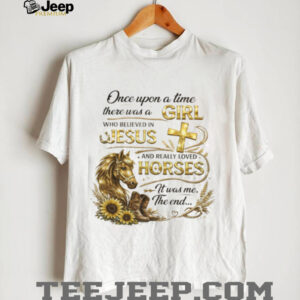 Girl Who Believed In Jesus And Loved Horses Christian T Shirt