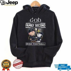 God First Family Second Notre Dame Irish Football Peanuts Snoopy T Shirt God First Family Second Notre Dame Irish Football Peanuts Snoopy T Shirt