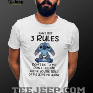 I Have Got 3 Rules Stitch Coffee Sassy Character Quote T Shirt I Have Got 3 Rules Stitch Coffee Sassy Character Quote T Shirt