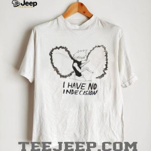 I Have No Indecision Anime Samurai Sword Sketch T Shirt I Have No Indecision Anime Samurai Sword Sketch T Shirt